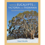 Native Eucalypts of Victoria and Tasmania